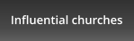 Influential churches